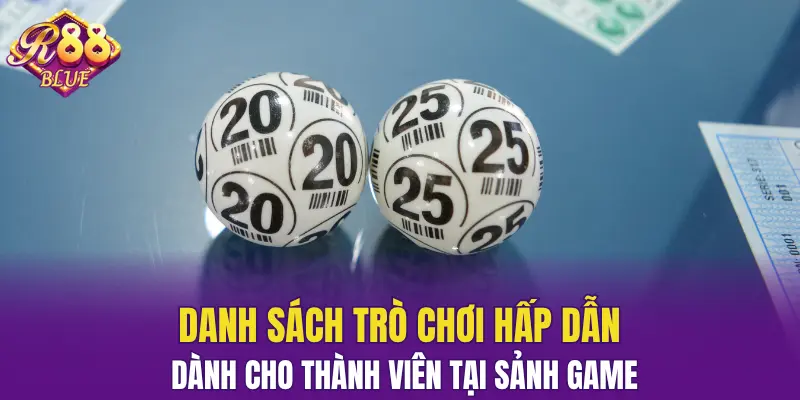 Danh sách trò chơi hấp dẫn dành cho thành viên tại sảnh game