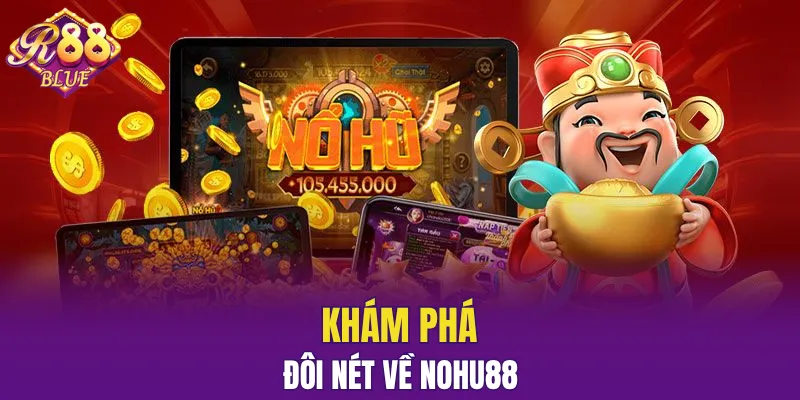 Nohu88 là lựa chọn hàng đầu cho những ai mê cá cược trực tuyến