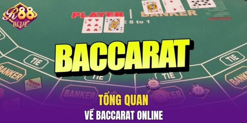 Tổng quan về baccarat online